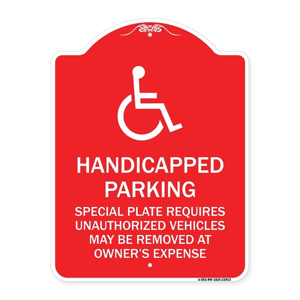 Signmission Handicapped Parking Special Plate Required Unauthorized Vehicles May Be Removed at Ow, RW-1824-23913 A-DES-RW-1824-23913 - main